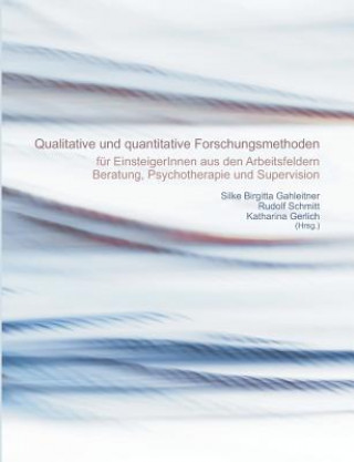 Könyv Quantitative Und Qualitative Forschungsmethoden Silke Birgitta Gahleitner