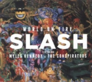 Audio  World On Fire, 1 Audio-CD Slash