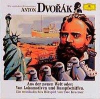 Hanganyagok Anton Dvorak, 1 Audio-CD Kraemer/Quadflieg/Amadeus Quartet/Kubelik/SOBR