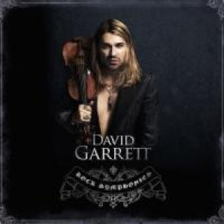 Audio David Garrett - Rock Symphonies, 1 Audio-CD David Garrett