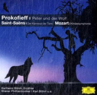 Audio Peter und der Wolf. Der Karneval der Tiere. Kindersymphonie, 1 Audio-CD, 1 Audio-CD Sergej Prokofjew