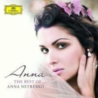 Аудио Anna, The Best of Anna Netrebko, 1 Audio-CD Anna Netrebko