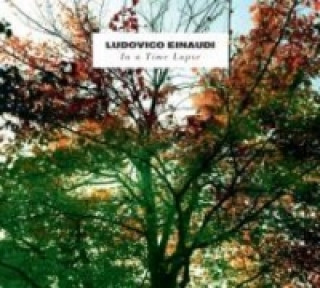 Audio In A Time Lapse, 1 Audio-CD, 1 Audio-CD Ludovico Einaudi