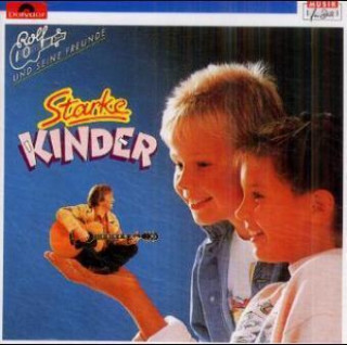 Audio Starke Kinder, 1 Audio-CD Rolf Zuckowski