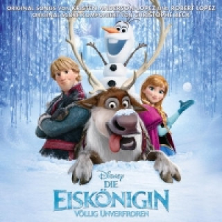 Audio Die Eiskönigin - Völlig Unverfroren (Frozen), 1 Audio-CD Christophe Beck
