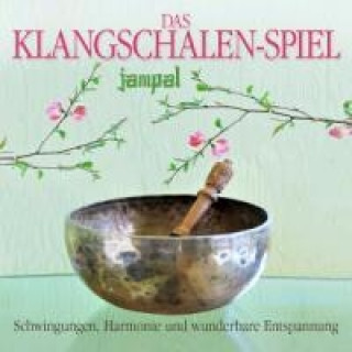 Audio Das Klangschalen-Spiel, 1 Audio-CD Jampal