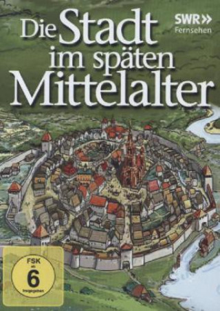 Video Die Stadt im späten Mittelalter, 1 DVD Dokumentation-SWR Fernsehen