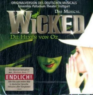Hanganyagok Wicked - Die Hexen von Oz, 1 Audio-CD Original Cast Musical