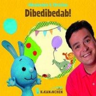 Hanganyagok Dibedibedab!, 1 Audio-CD Kikaninchen & Christian