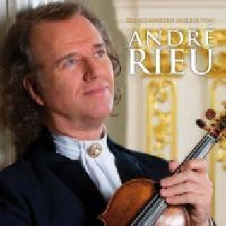 Hanganyagok Die schönsten Walzer von Andre Rieu, 1 Audio-CD André Rieu