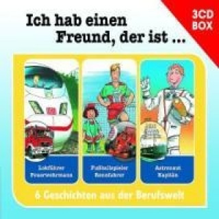 Audio Ich hab einen Freund, der ist... - 6 Geschichten aus der Berufswelt. Vol.1, 3 Audio-CDs 