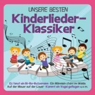 Audio UNSERE BESTEN, Kinderlieder-Klassiker, 1 Audio-CD 