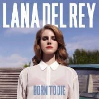 Hanganyagok Born To Die, 1 Audio-CD (Jewelcase) Lana Del Rey