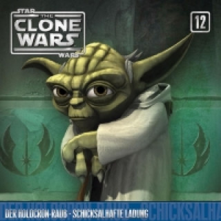 Audio Star Wars, The Clone Wars - Der Holocron-Raub / Schicksalhafte Ladung, 1 Audio-CD The Clone Wars