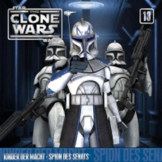 Аудио Star Wars, The Clone Wars - Kinder der Macht / Spion des Senats, 1 Audio-CD The Clone Wars