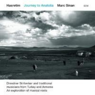 Audio Hasretim - Journey To Anatolia, 1 Audio-CD + 1 DVD Marc Sinan