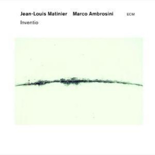 Hanganyagok Inventio, 1 Audio-CD Jean-Louis Matinier