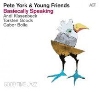 Hanganyagok Pete York & Young Friends - Basiecally Speaking, 1 Audio-CD Pete York
