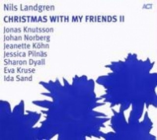 Audio Christmas With My Friends. Vol.2, 1 Audio-CD Nils Landgren