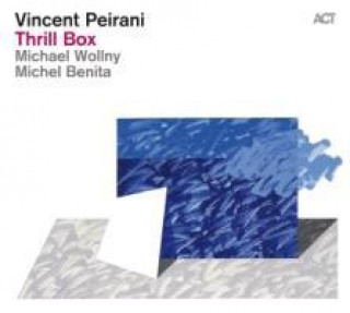 Аудио Thrill Box, 1 Audio-CD Vincent Peirani