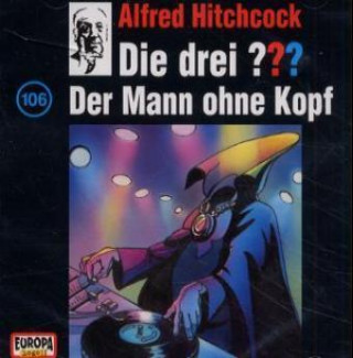 Audio Die drei ??? - Der Mann ohne Kopf, 1 Audio-CD Alfred Hitchcock