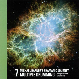Hanganyagok Shamanic Journey Multiple Drumming. Vol.7, 1 Audio-CD Michael Harner