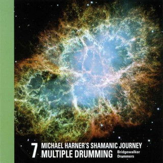 Audio Shamanic Journey Multiple Drumming. Vol.7, 1 Audio-CD Michael Harner