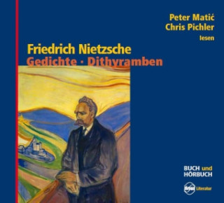 Audio Gedichte Dithyramben, 2 Audio-CDs Friedrich Nietzsche