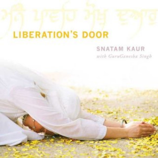 Hanganyagok Liberation's Door, 1 Audio-CD Snatam Kaur