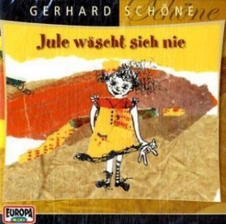 Audio Jule wäscht sich nie, 1 Audio-CD, 1 Audio-CD Gerhard Schöne