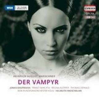 Audio Der Vampyr, 2 Audio-CDs Heinrich August Marschner