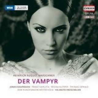 Hanganyagok Der Vampyr, 2 Audio-CDs Heinrich August Marschner