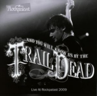 Hanganyagok Live At Rockpalast 2009, 1 Audio-CD And You Will Know Us by the Trail of Dead