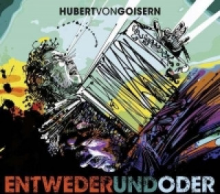 Audio Entwederundoder, 1 Audio-CD Hubert von Goisern