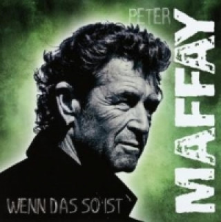 Audio Wenn das so ist, 1 Audio-CD Peter Maffay