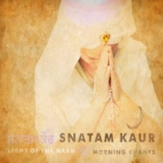 Audio Light of the Naam - Morning Chants, 1 Audio-CD Snatam Kaur
