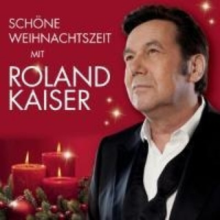Hanganyagok Schöne Weihnachtszeit mit Roland Kaiser, 1 Audio-CD Roland Kaiser