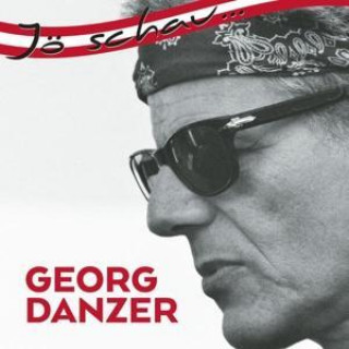 Audio Jö schau... Georg Danzer, 1 Audio-CD Georg Danzer
