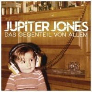 Audio Das Gegenteil von Allem, 1 Audio-CD Jupiter Jones