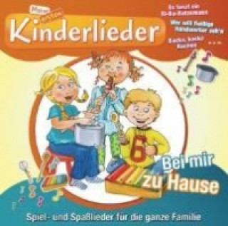 Audio Meine ersten Kinderlieder - Bei mir Zuhause, 1 Audio-CD Kinderliederbande