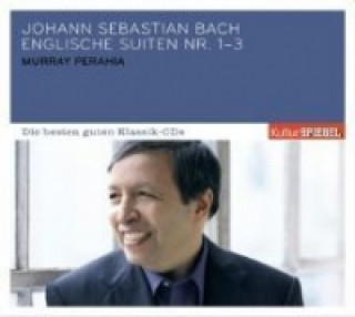 Hanganyagok Englische Suiten / English Suites 1-3, 1 Audio-CD Johann Sebastian Bach