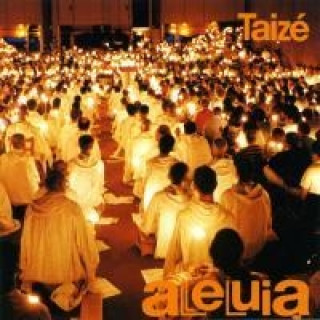 Audio Taizé, Alleluia!, 1 Audio-CD, 1 Audio-CD Various