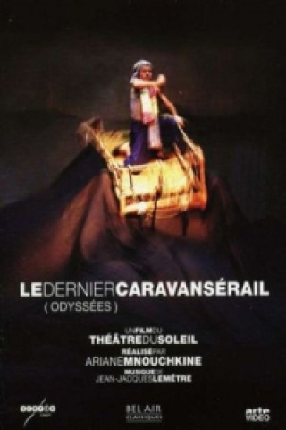 Video Le Dernier Caravansérail (Odyssées), 2 DVDs 