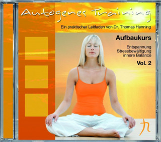 Audio Autogenes Training. Vol.2, 1 Audio-CD Thomas Henning