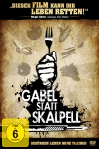 Video Gabel statt Skalpell - Gesünder leben ohne Fleisch, 1 DVD T. Colin Campbell