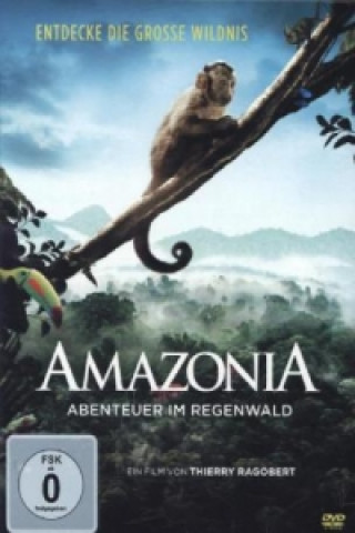 Wideo AMAZONIA - Abenteuer im Regenwald, 1 DVD Thierry Ragobert