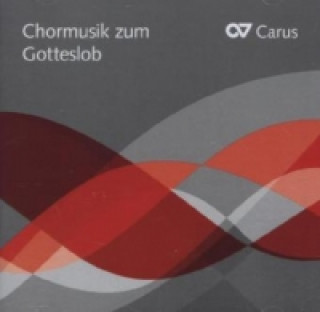 Hanganyagok Chormusik zum Gotteslob, 1 Audio-CD Limburger Domchor