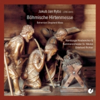 Audio Böhmische Hirtenmesse. Bohemian Shepherd Mass, 1 Audio-CD Jakub J. Ryba