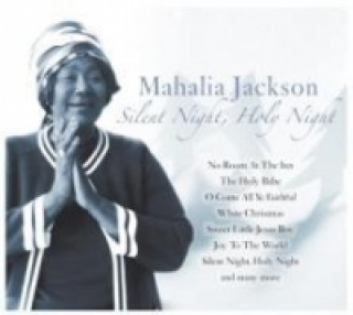 Audio Silent Night, Holy Night, 1 Audio-CD Mahalia Jackson