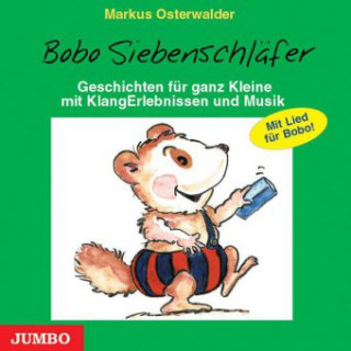 Audio Bobo Siebenschläfer, 1 Audio-CD Markus Osterwalder